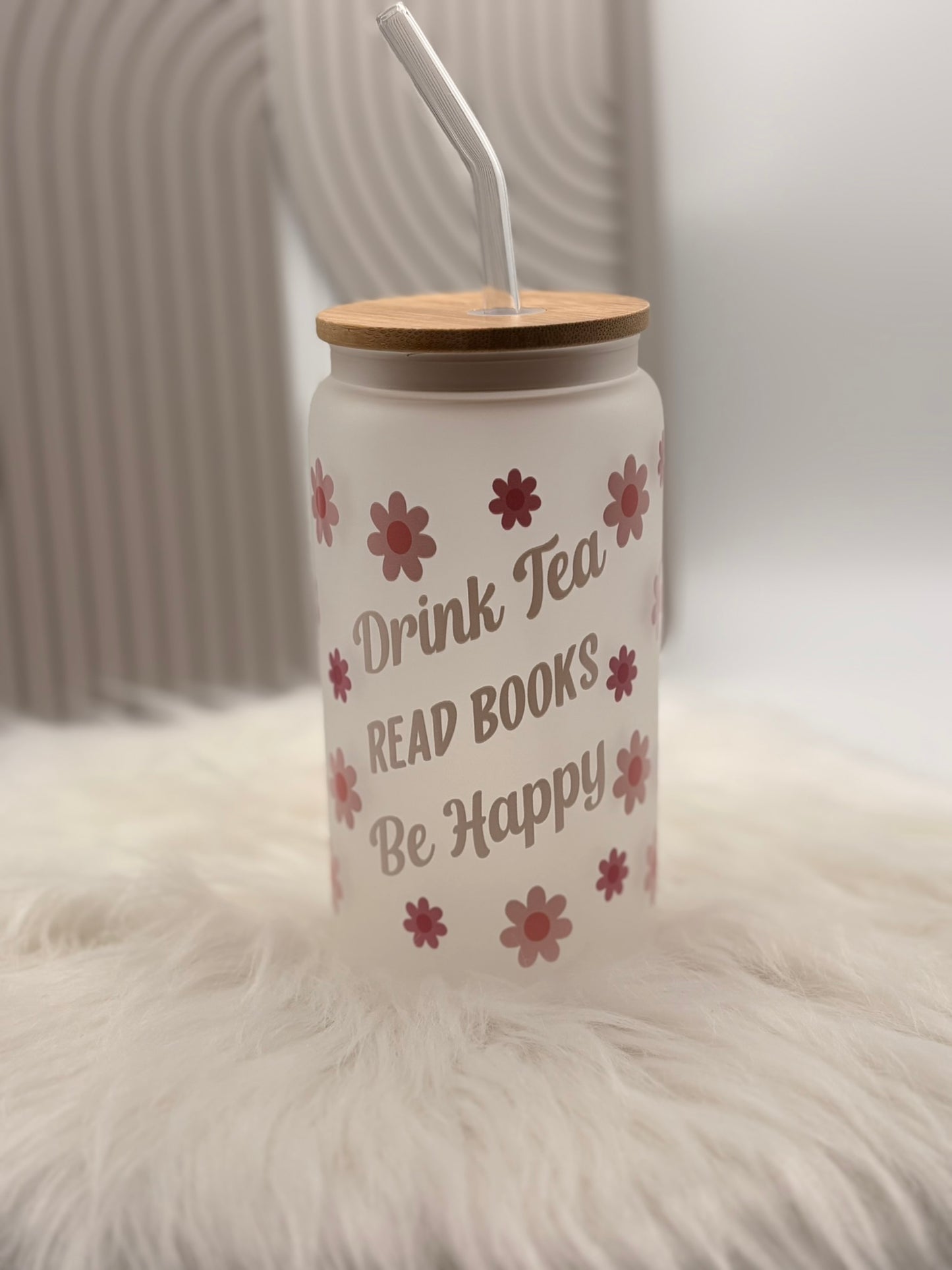 Trinkglas mit Deckel & Strohhalm - DRINK TEA, READ BOOKS, BE HAPPY